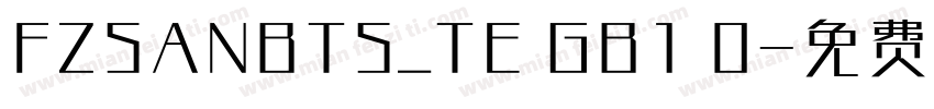 FZSANBTS_TE GB1 0字体转换